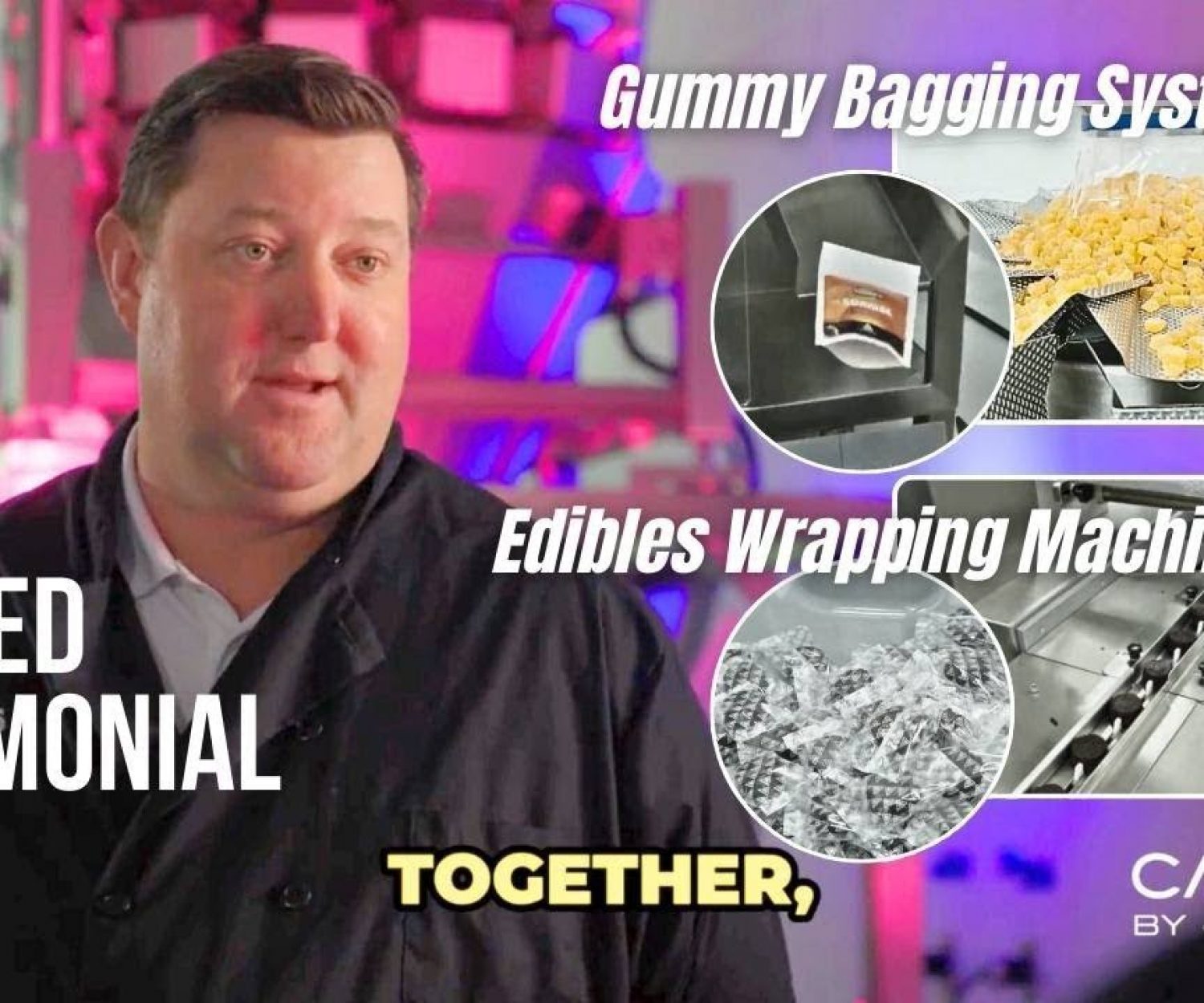 SunMed Testimonial on Automated Gummy Bagging System and Edibles Wrapping Machine